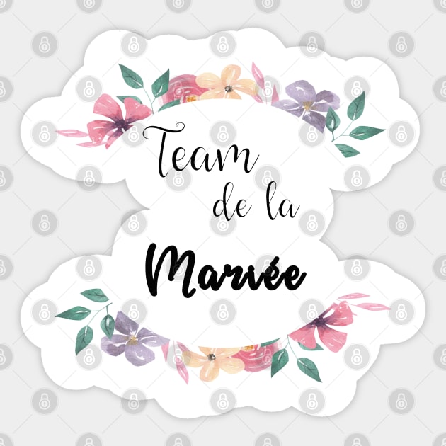 Team de la mariee floral Sticker by ChezALi